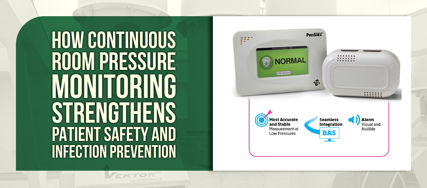 How Continuous Room Pressure Monitoring Strengthens Patient Safety and Infection Prevention