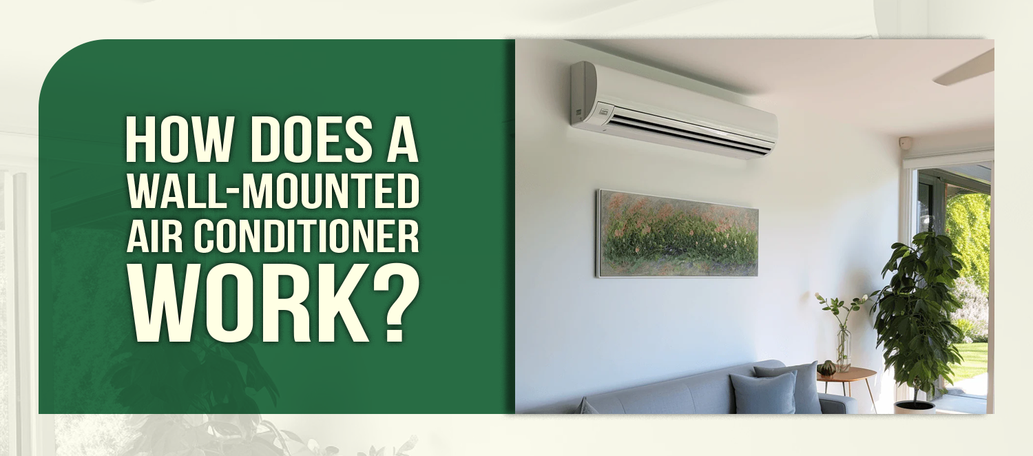 How Does a Wall-Mounted Air Conditioner Work?