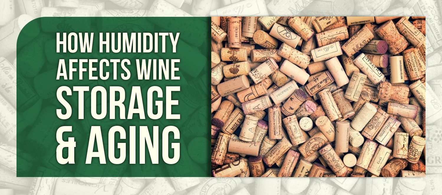 How Humidity Affects Wine Storage & Aging