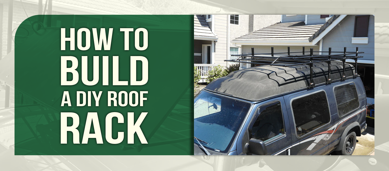 How to Build a DIY Roof Rack