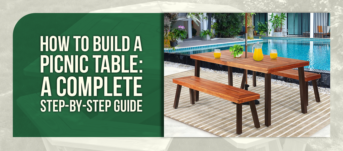 How to Build a Picnic Table: A Complete Step-by-Step Guide