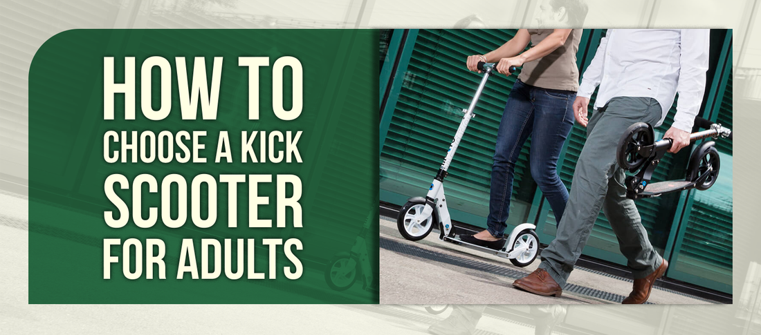 How to Choose a Kick Scooter for Adults