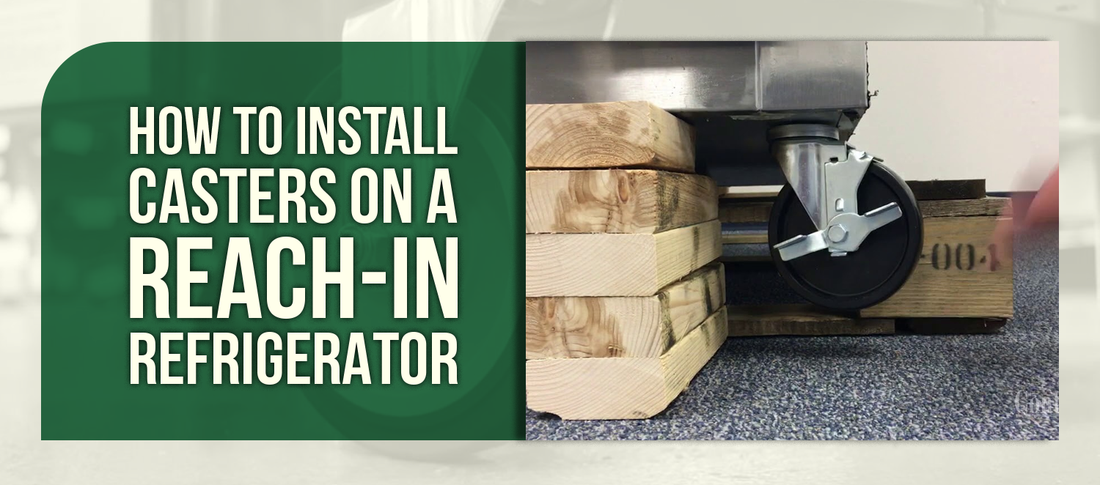 How to Install Casters on a Reach-In Refrigerator