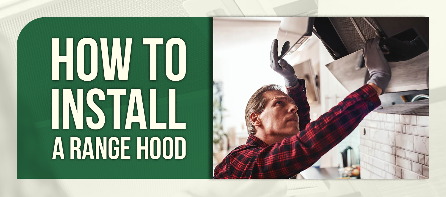 How to Install a Range Hood