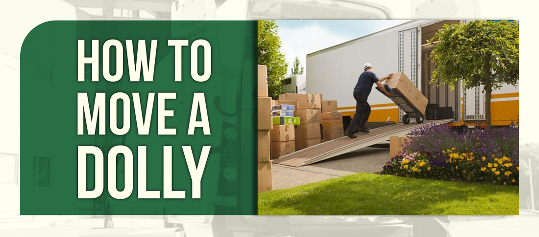 How to Move a Dolly
