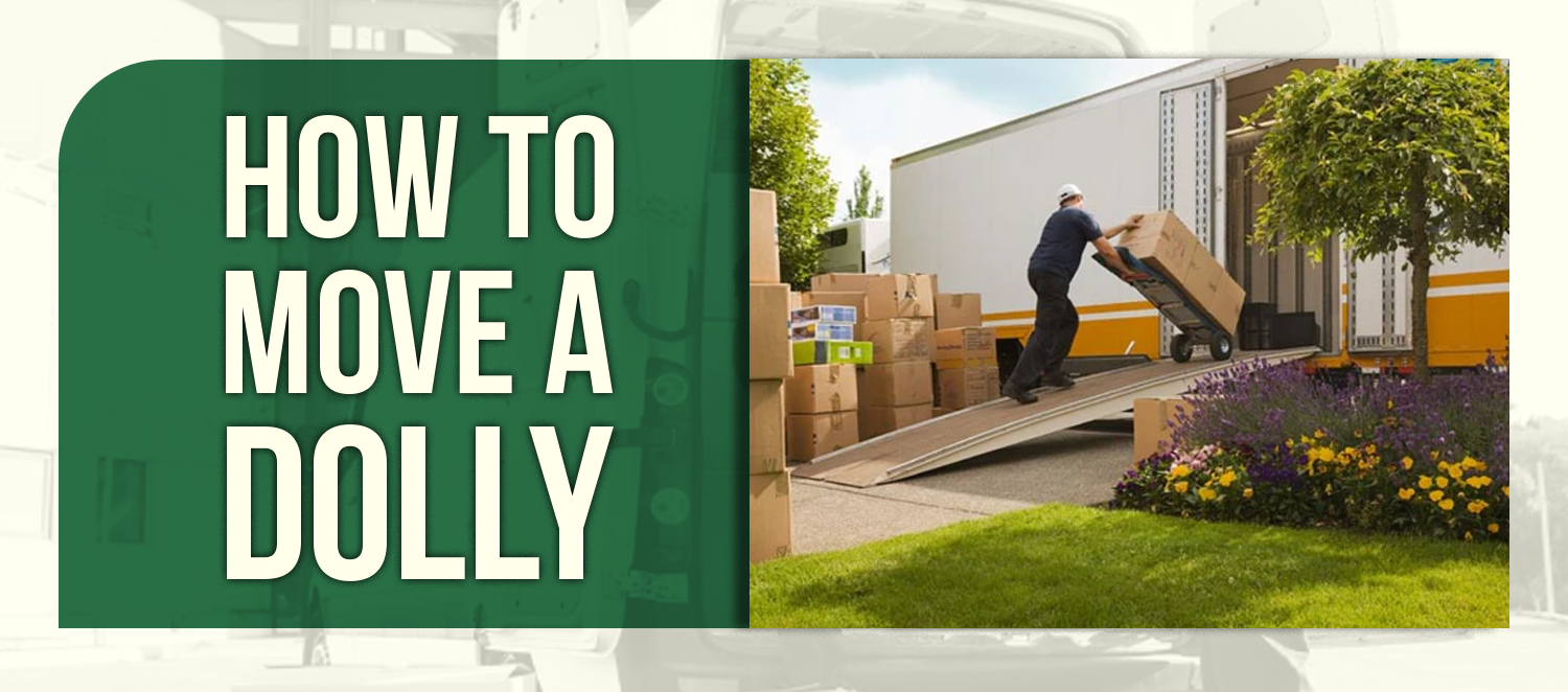 How to Move a Dolly