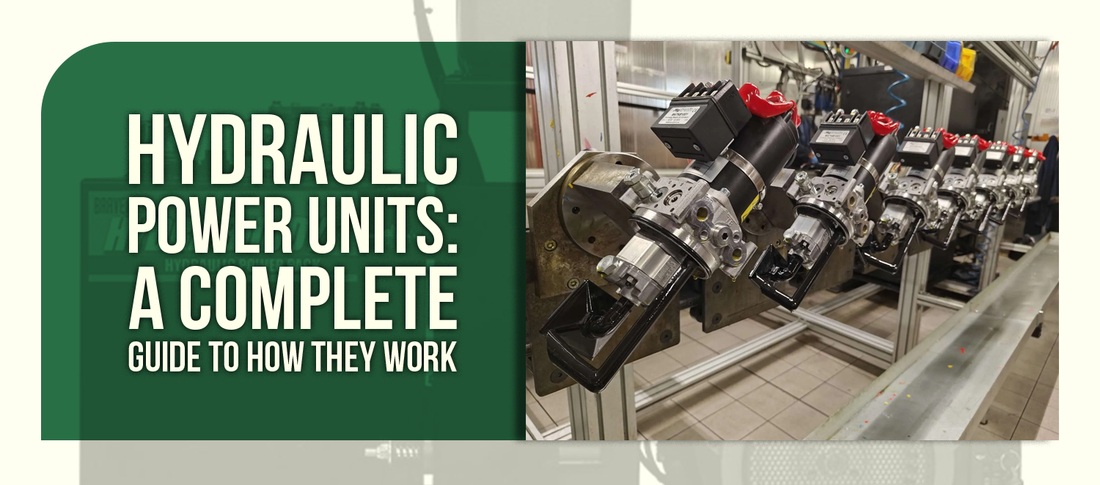Hydraulic Power Units: A Complete Guide to How They Work