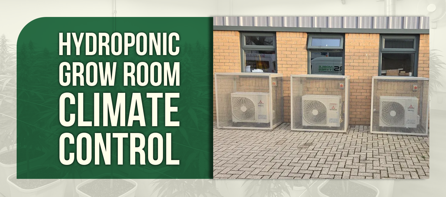 Hydroponic Grow Room Climate Control