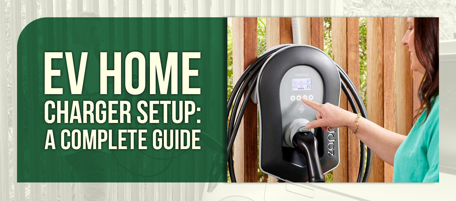 Installing an Electric Vehicle Home Charger: Your Complete Guide