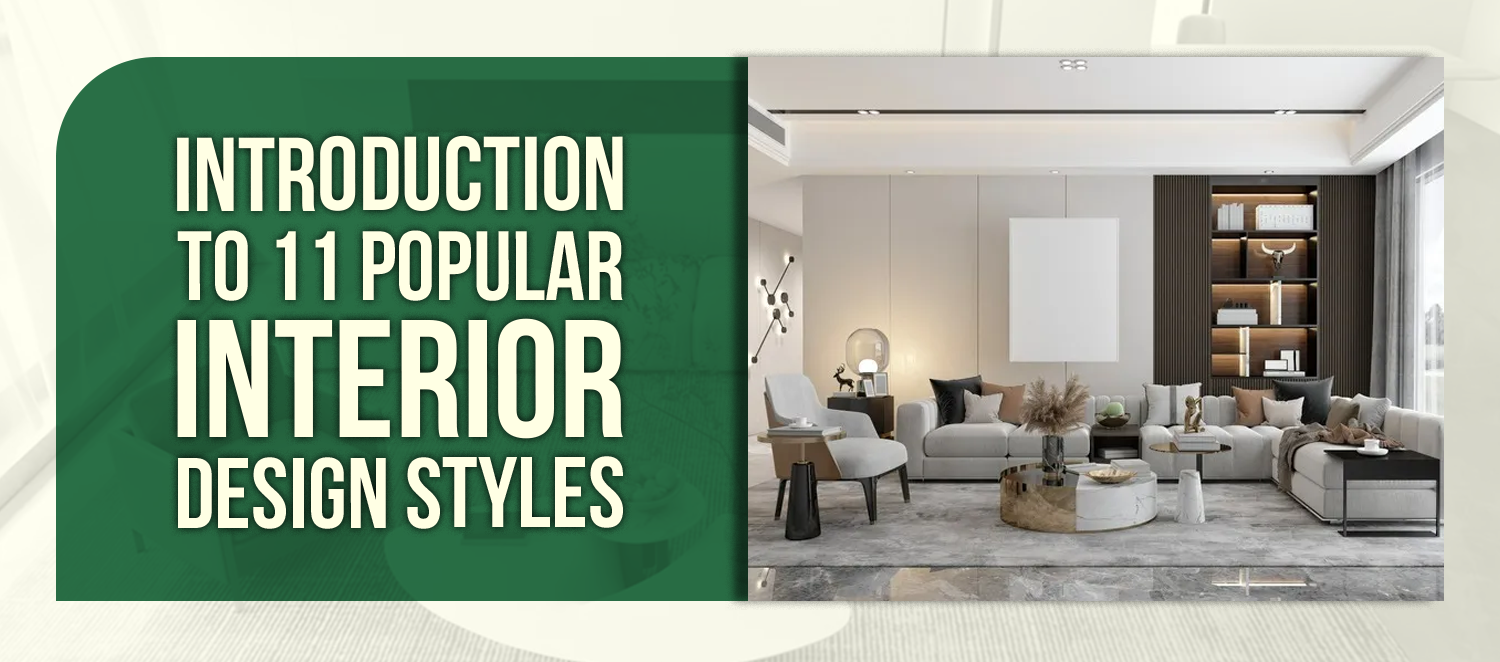 Introduction To 11 Popular Interior Design Styles