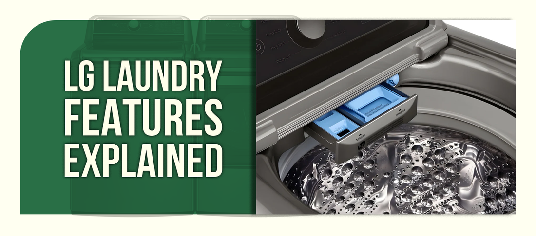 LG Laundry Features Explained