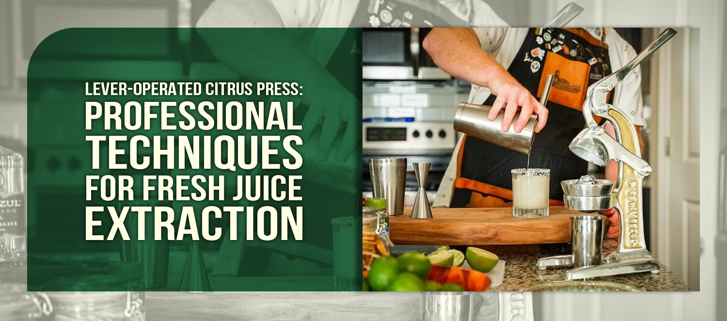Lever-Operated Citrus Press: Professional Techniques for Fresh Juice Extraction