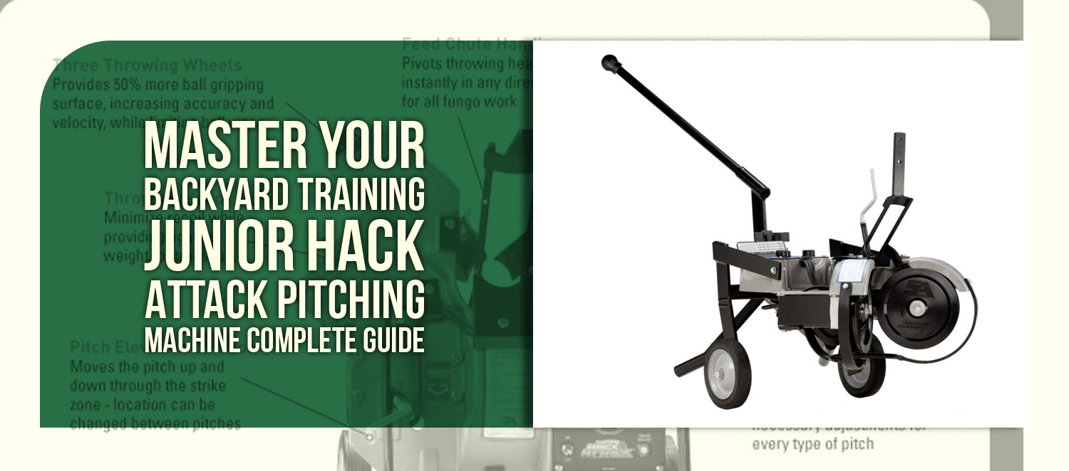 Master Your Backyard Training Junior Hack Attack Pitching Machine Complete Guide