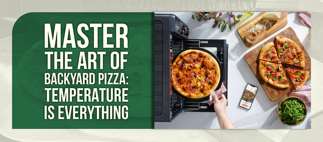 Master the art of backyard pizza: temperature is everything