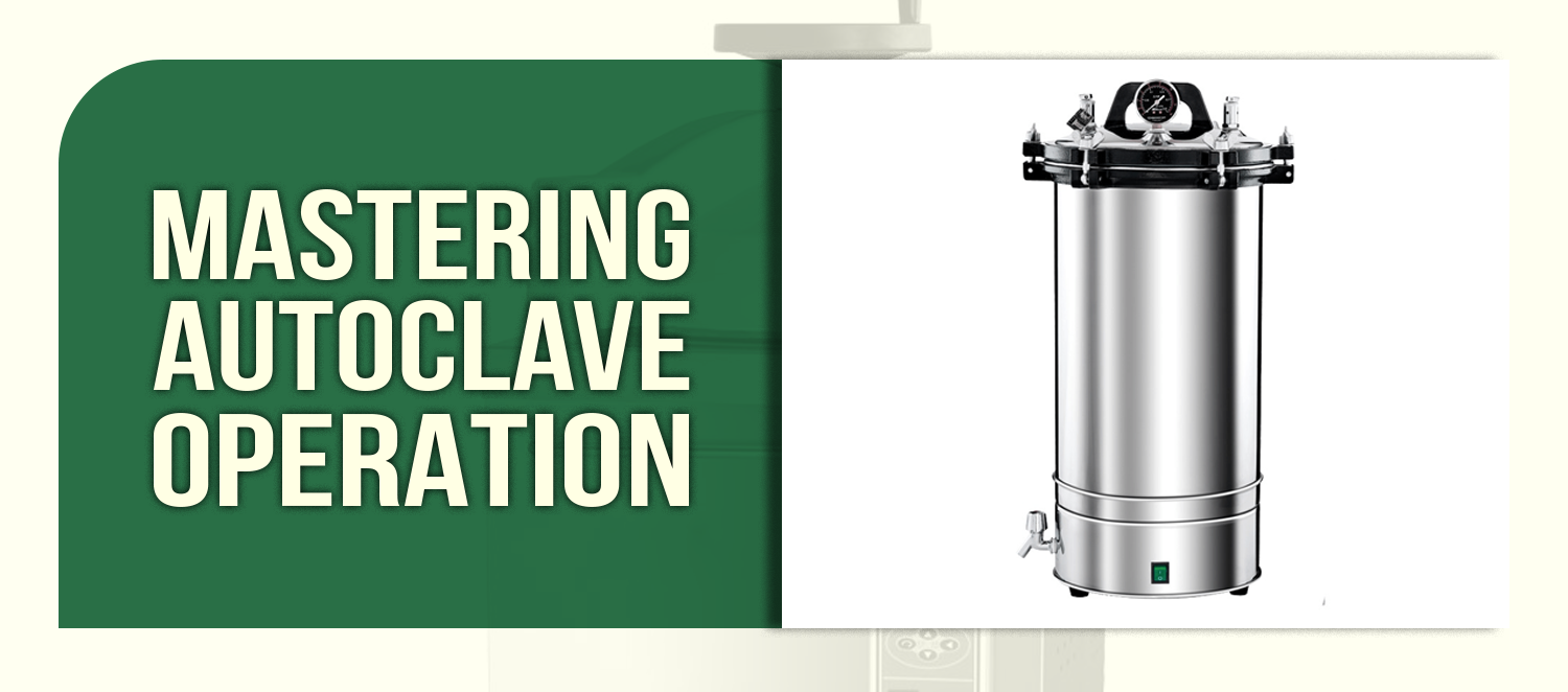 Mastering Autoclave Operation