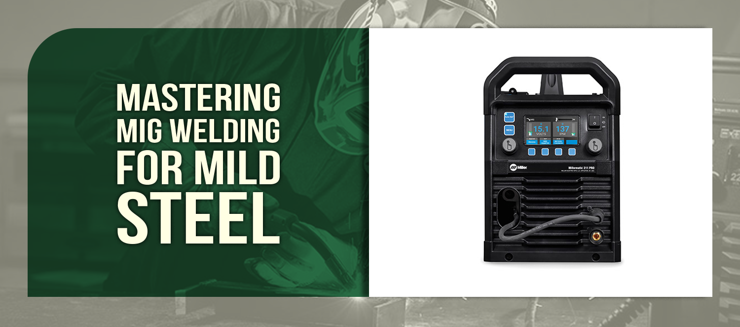 Mastering MIG Welding for Mild Steel