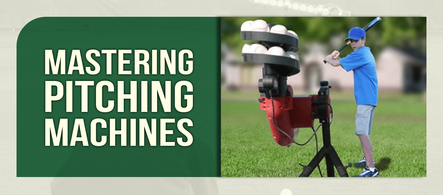 Mastering Pitching Machines