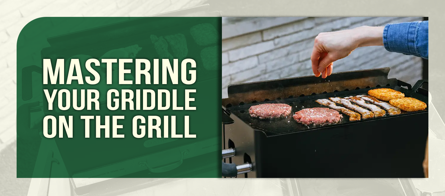 Mastering Your Griddle on the Grill