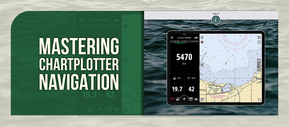 Mastering Chartplotter Navigation