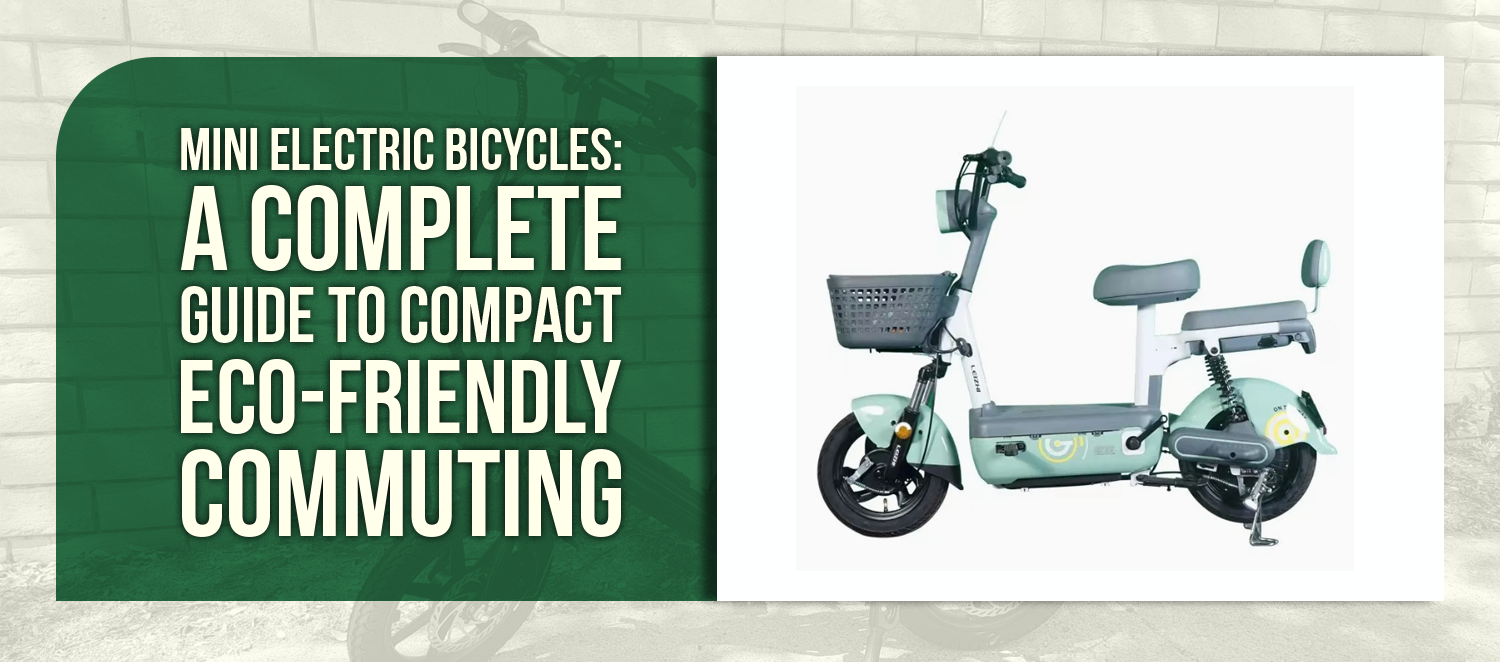 Mini Electric Bicycles: A Complete Guide to Compact Eco-Friendly Commuting