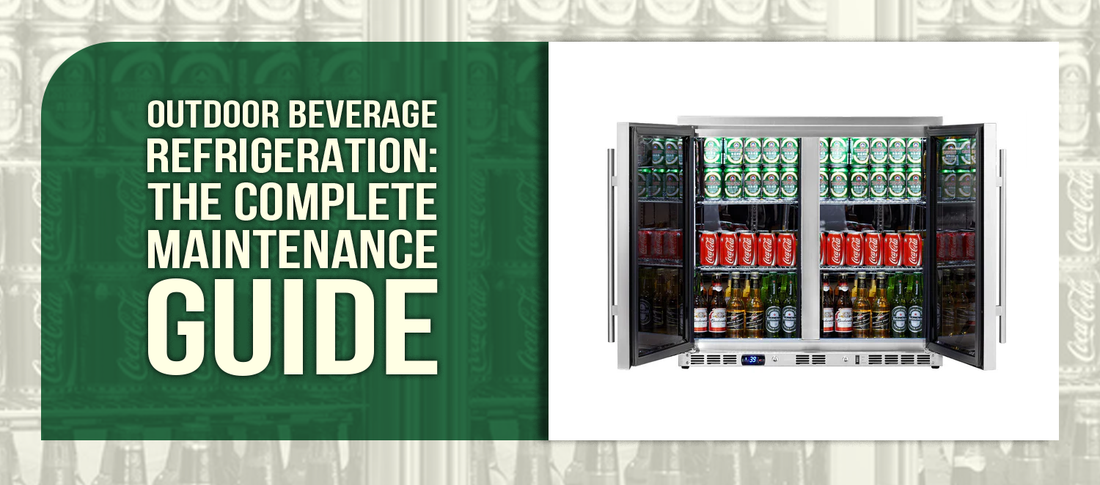 Mastering Temperature Control: The Complete Guide to Outdoor Beverage Refrigeration Maintenance