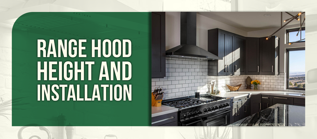 Range Hood Height and Installation