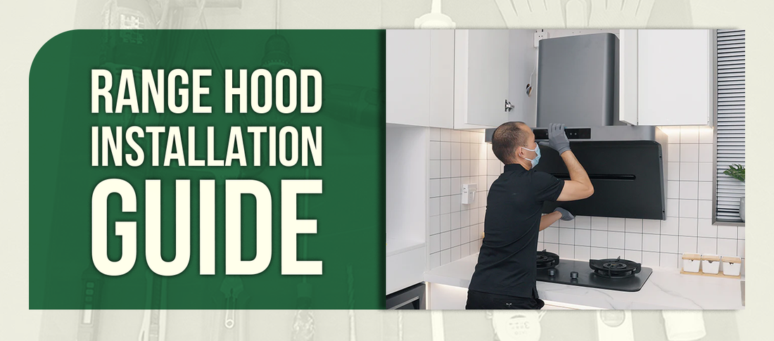 Range Hood Installation Guide