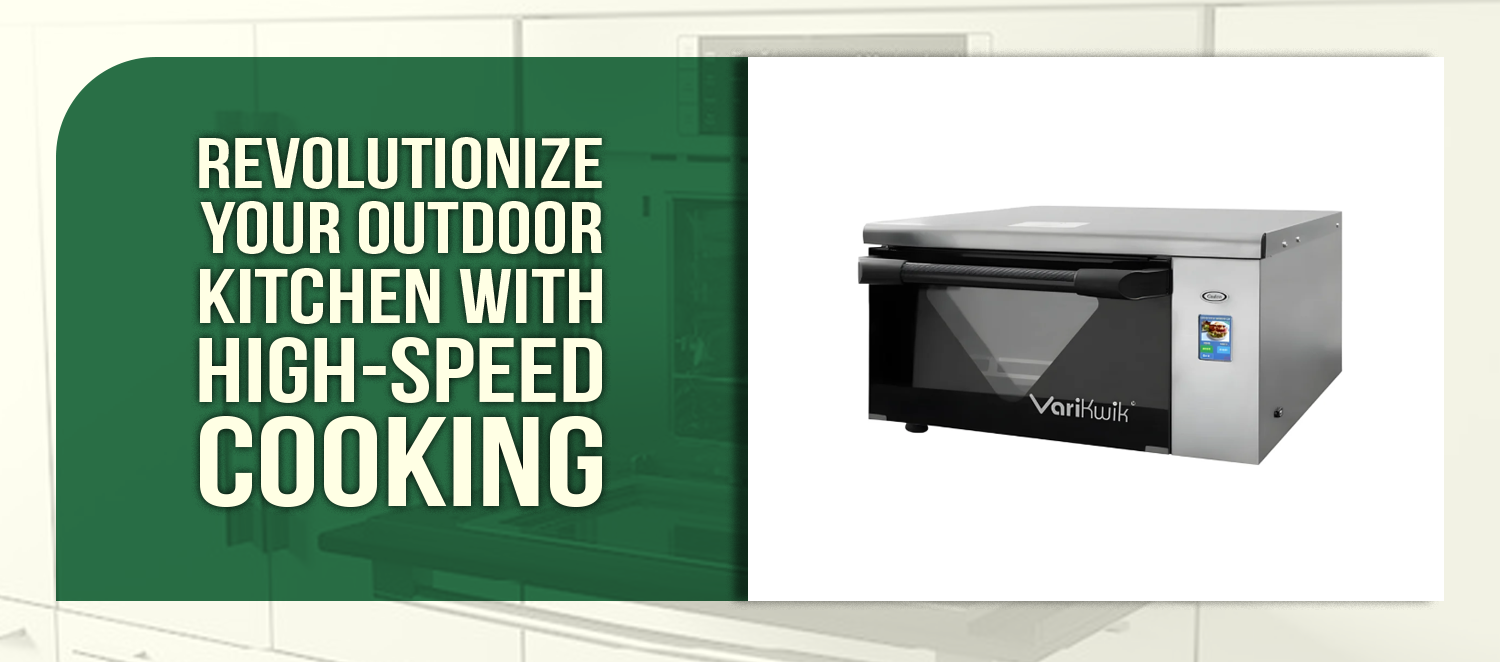 Elevating Your Outdoor Kitchen: The Revolution of High-Speed Cooking Technology