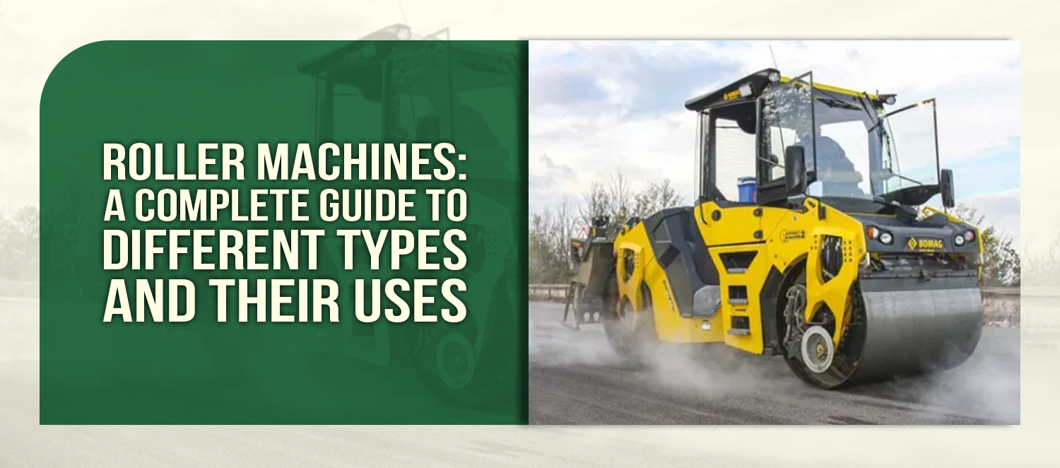 Roller Machines: A Complete Guide to Different Types and Their Uses