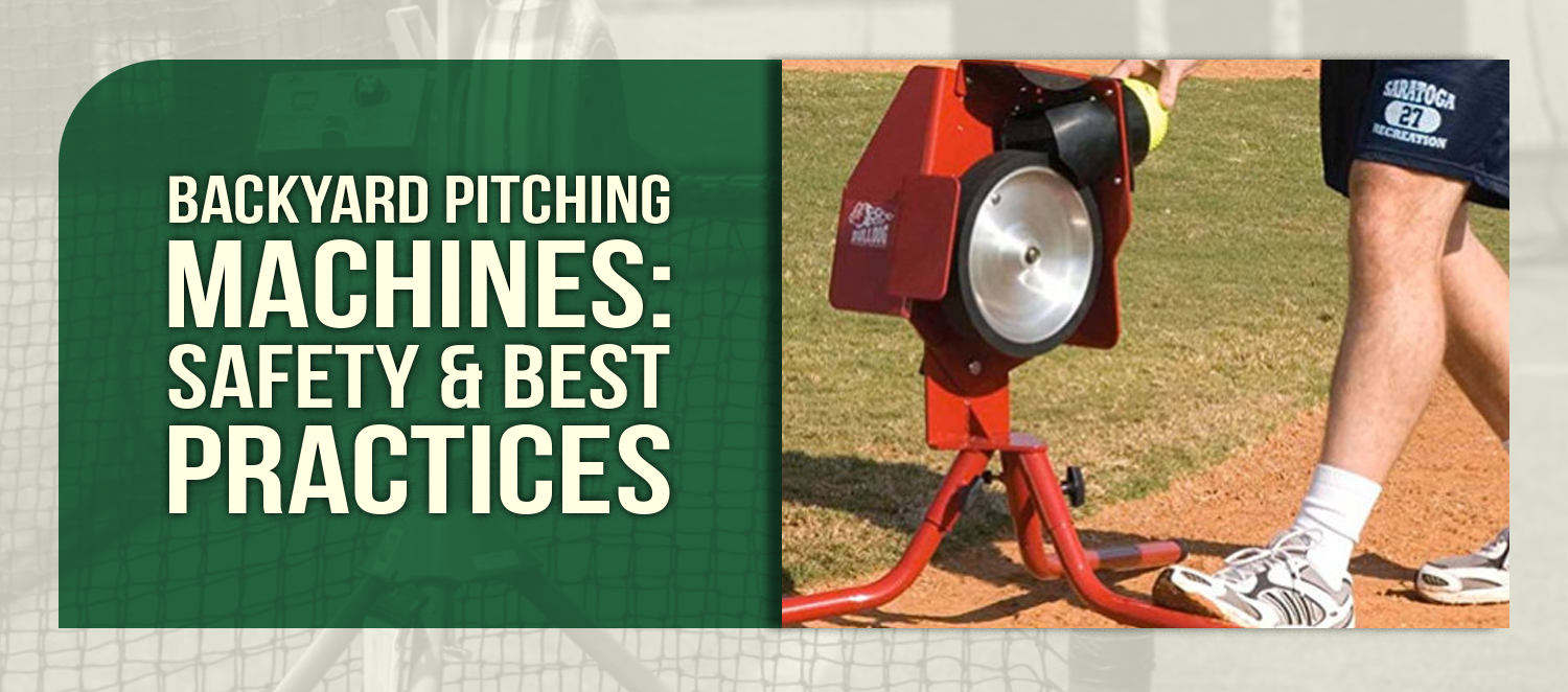 Safety and Best Practices: Using Pitching Machines Responsibly in Your Backyard