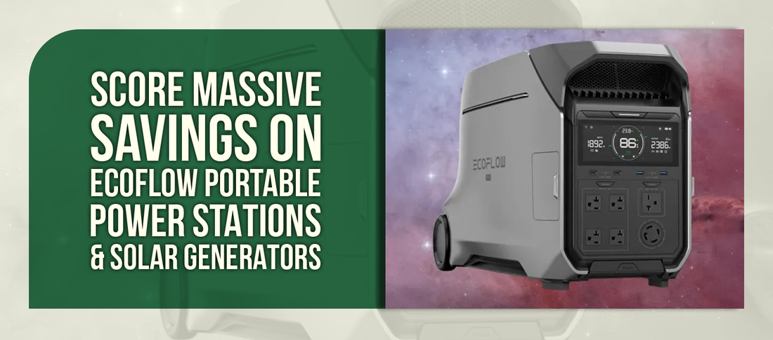 Score Massive Savings on EcoFlow Portable Power Stations & Solar Generators