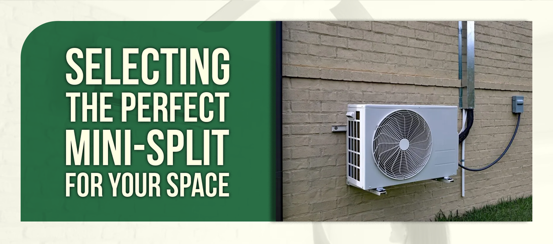 Selecting the Perfect Mini-Split Size for Your Space