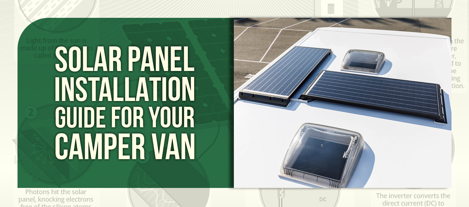 Solar Panel Installation Guide for Your Camper Van