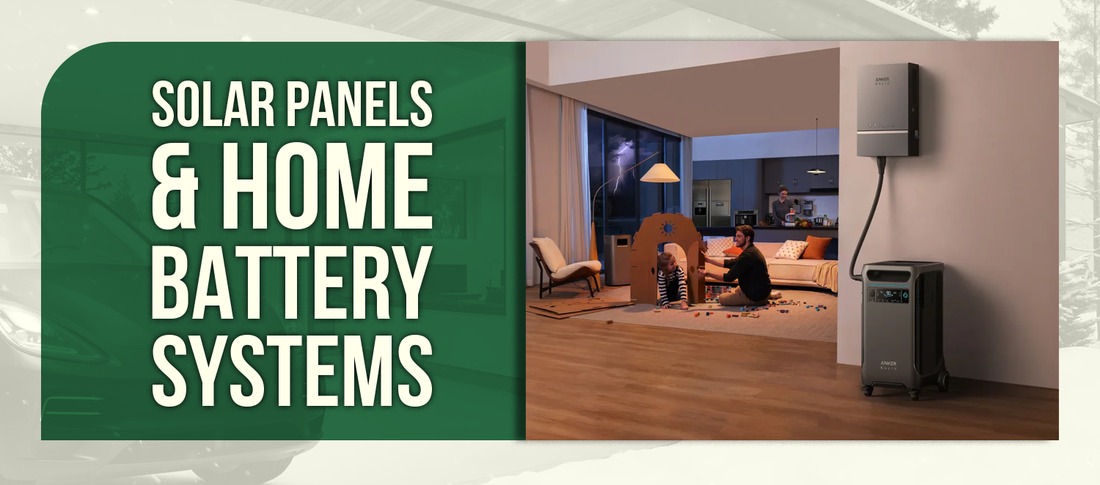 Solar Panels & Home Battery Systems