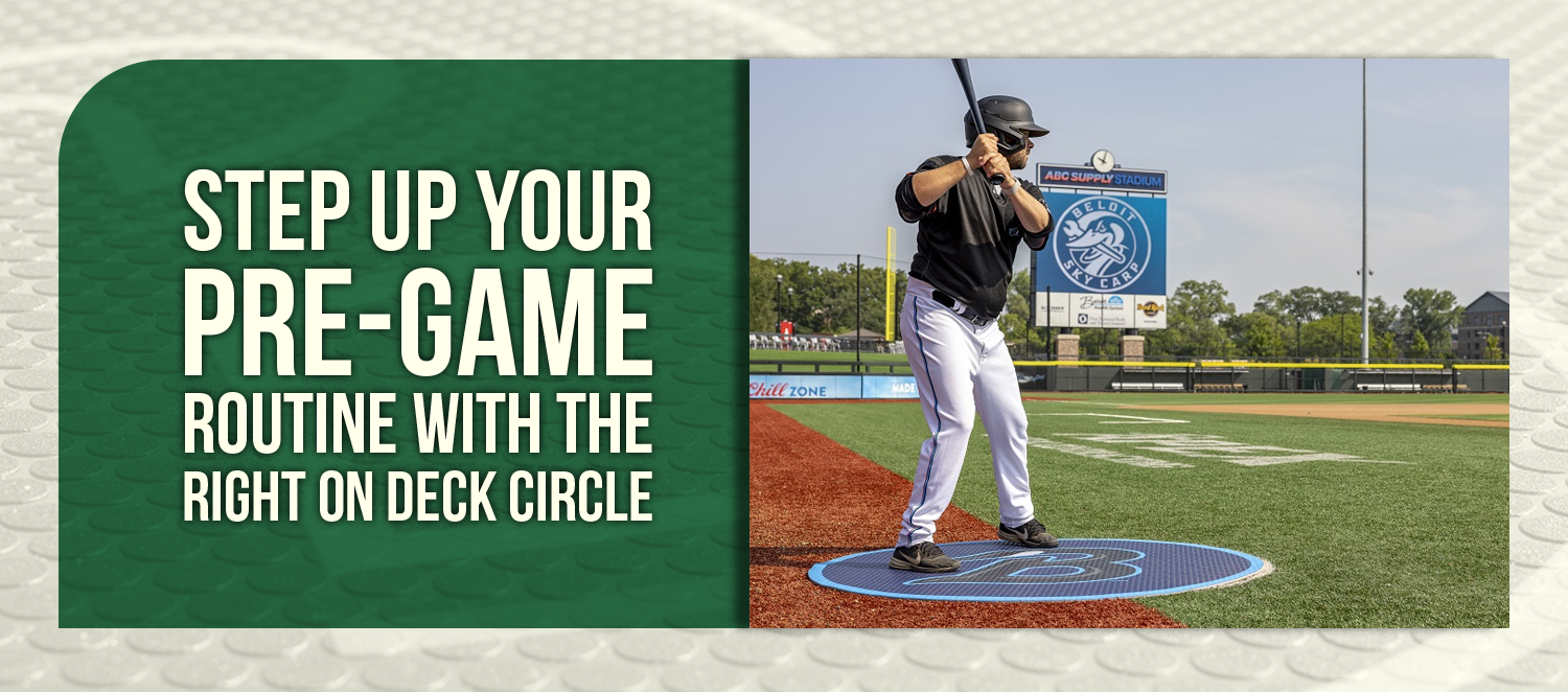 Step Up Your Pre-Game Routine with the Right On Deck Circle