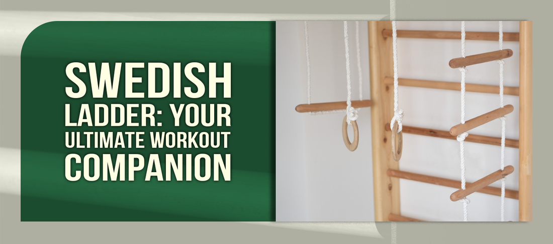Swedish Ladder: Your Ultimate Workout Companion
