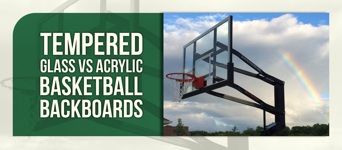 Tempered Glass vs Acrylic Basketball Backboards
