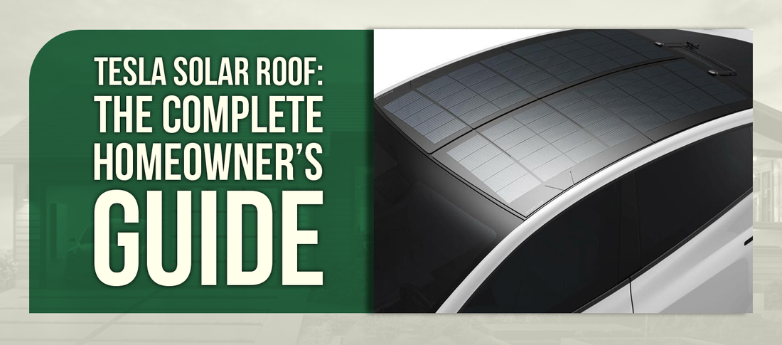 Tesla Solar Roof: The Complete Homeowner’s Guide