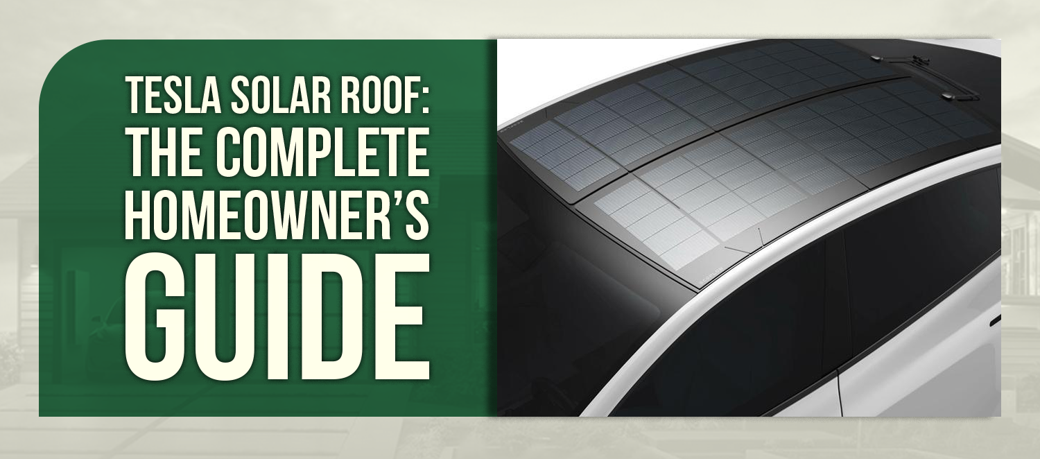 Tesla Solar Roof: The Complete Homeowner’s Guide