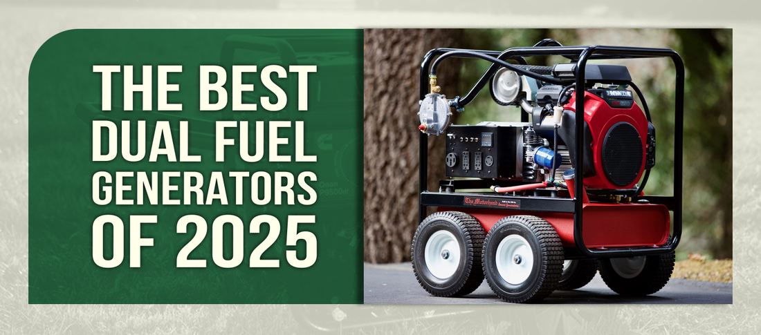 The Best Dual Fuel Generators of 2025