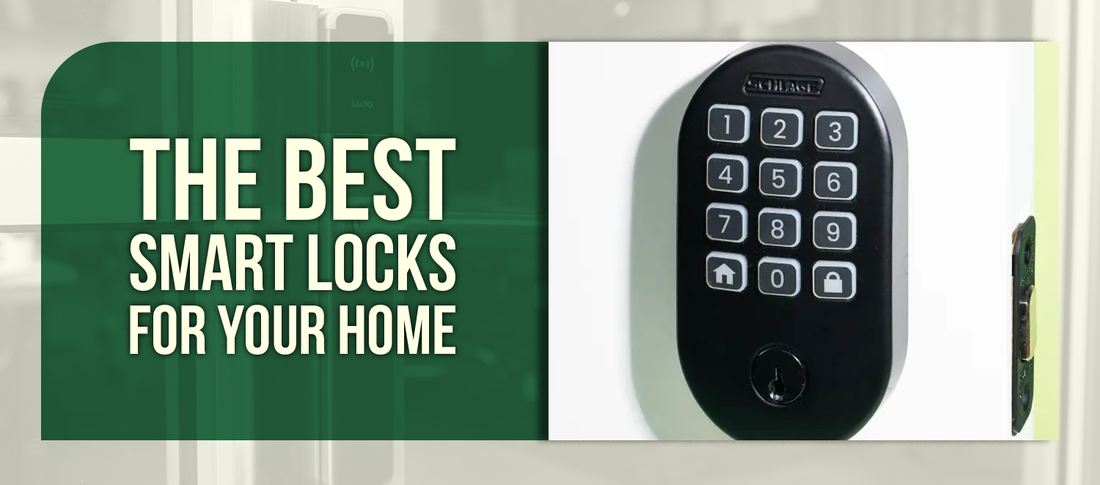The Best Smart Locks for Your Home
