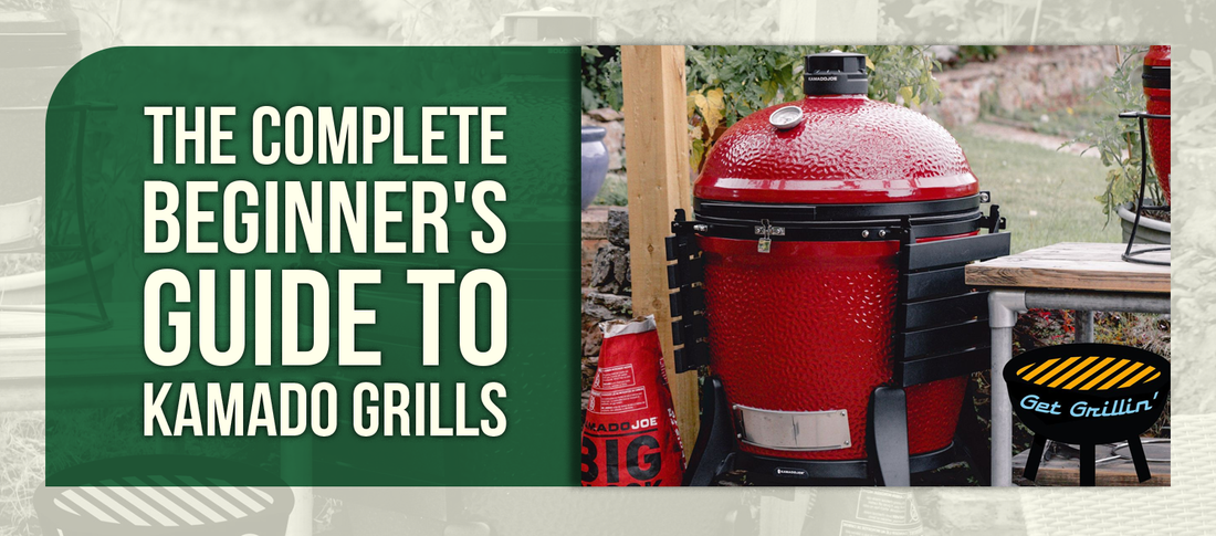 The Complete Beginner's Guide to Kamado Grills