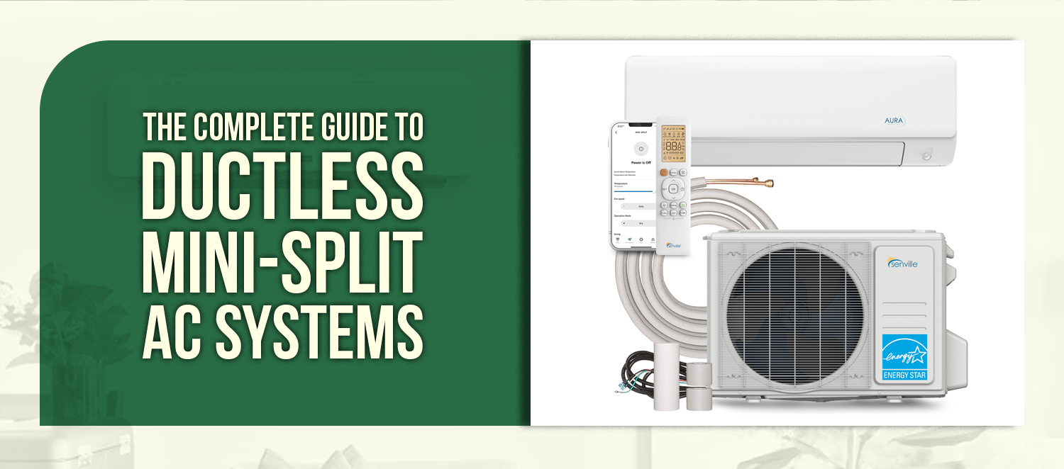 The Complete Guide to Ductless Mini-Split AC Systems