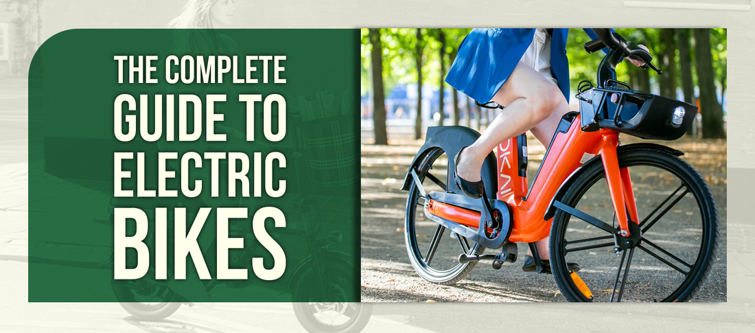 The Complete Guide to Electric Bikes