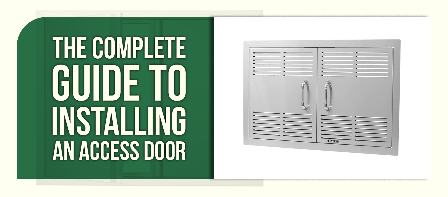 The Complete Guide to Installing an Access Door