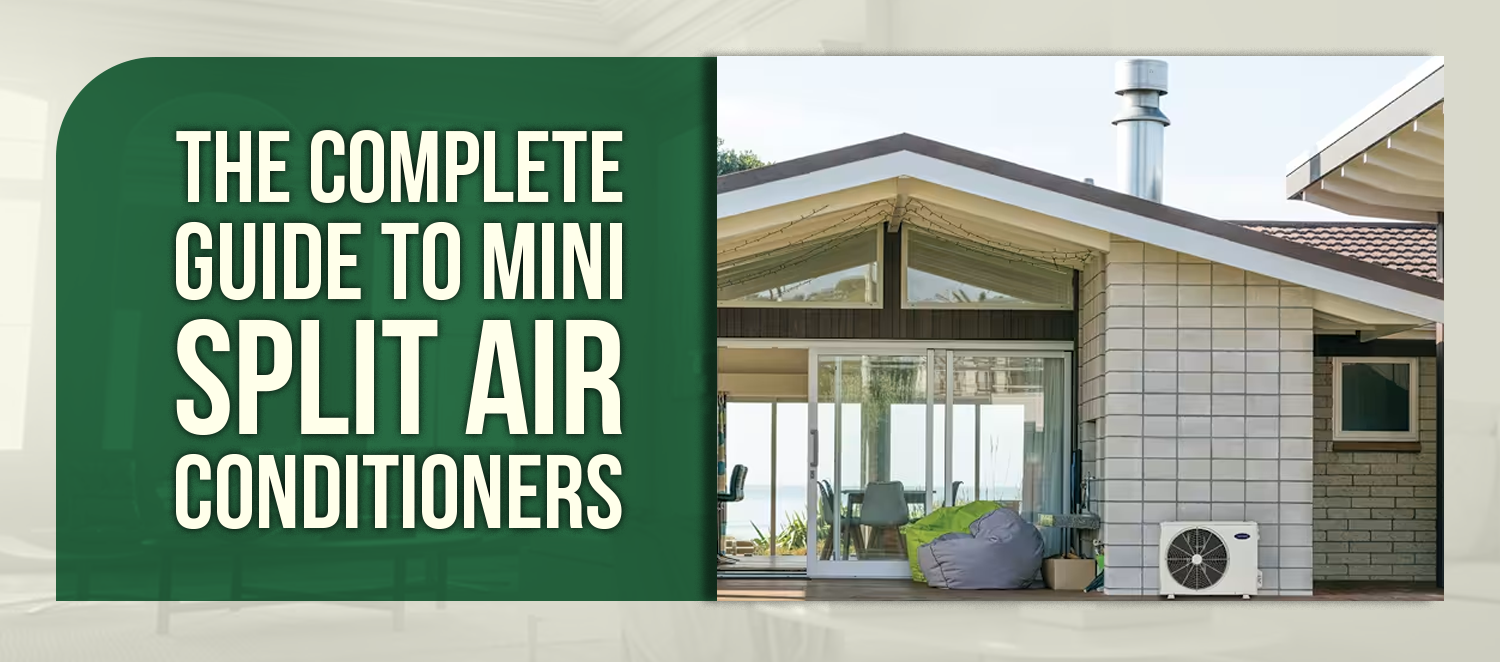 The Complete Guide to Mini Split Air Conditioners