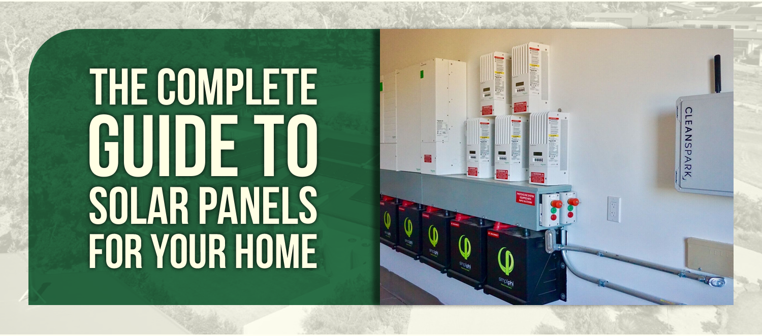 The Complete Guide to Solar Panels for Your Home