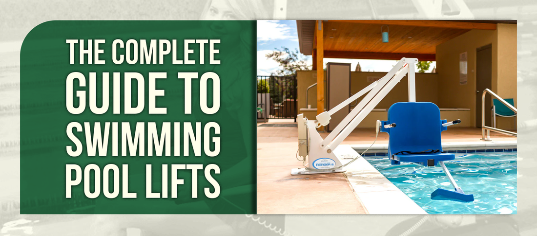 The Complete Guide to Swimming Pool Lifts