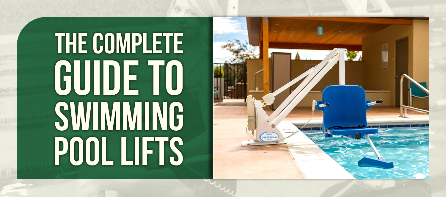 The Complete Guide to Swimming Pool Lifts