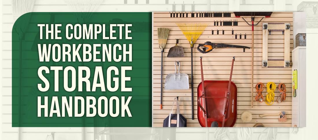 The Complete Workbench Storage Handbook